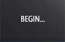 BEGIN...